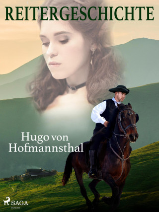 Hugo von Hofmannsthal: Reitergeschichte