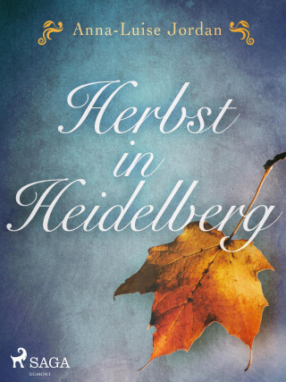 Anna-Luise Jordan: Herbst in Heidelberg