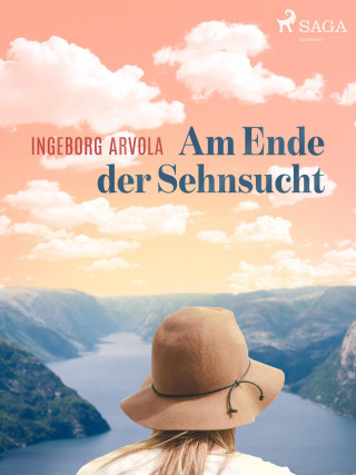 Ingeborg Arvola: Am Ende der Sehnsucht