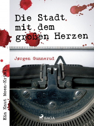 Jørgen Gunnerud: Die Stadt mit dem großen Herzen