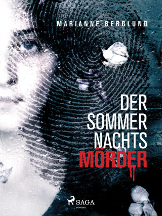 Marianne Berglund: Der Sommernachtsmörder