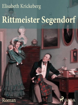 Elisabeth Krickeberg: Rittmeister Segendorf