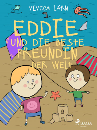 Viveca Lärn: Eddie und die beste Freundin der Welt