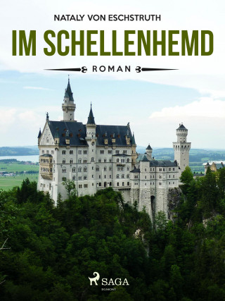 Nataly von Eschstruth: Im Schellenhemd