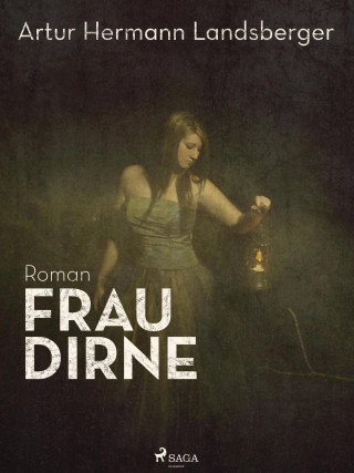Artur Hermann Landsberger: Frau Dirne