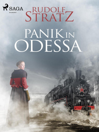 Rudolf Stratz: Panik in Odessa