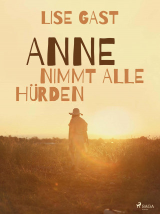 Lise Gast: Anne nimmt alle Hürden