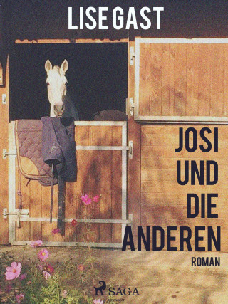 Lise Gast: Josi und die anderen