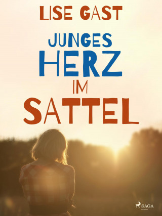 Lise Gast: Junges Herz im Sattel