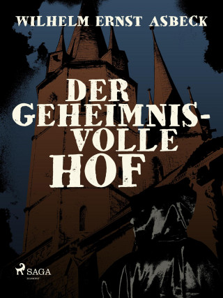 Wilhelm Ernst Asbeck: Der geheimnisvolle Hof