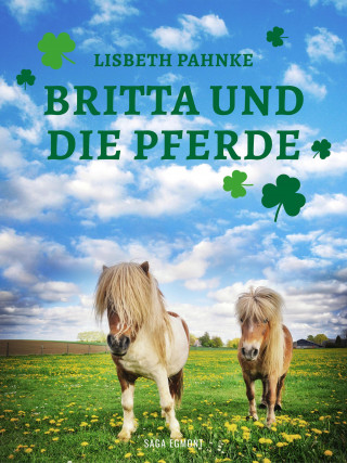 Lisbeth Pahnke: Britta und die Pferde