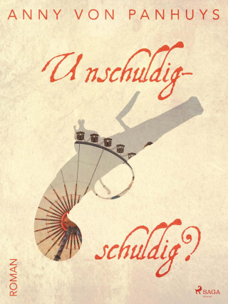 Anny von Panhuys: Unschuldig-schuldig?