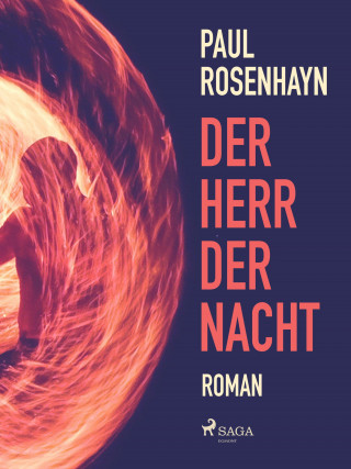 Paul Rosenhayn: Der Herr der Nacht