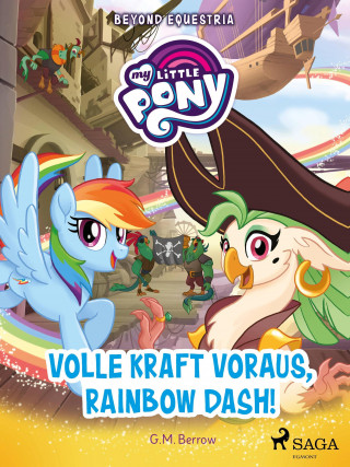 G.M. Berrow: My Little Pony - Beyond Equestria - Volle Kraft voraus, Rainbow Dash!
