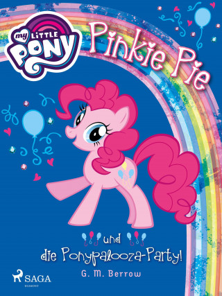 G.M. Berrow: My Little Pony - Pinkie Pie und die Ponypalooza-Party!