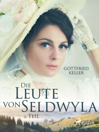 Gottfried Keller: Die Leute von Seldwyla - 2. Teil