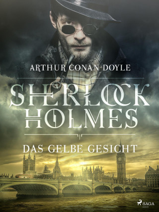 Sir Arthur Conan Doyle: Das gelbe Gesicht