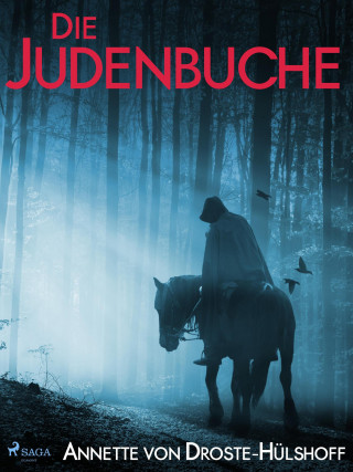 Annette Von Droste-Hülshoff: Die Judenbuche