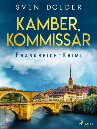 Arthur Haefliger: Kamber, Kommissar - Frankreich-Krimi