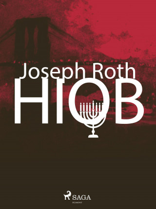 Joseph Roth: Hiob. Roman eines einfachen Mannes