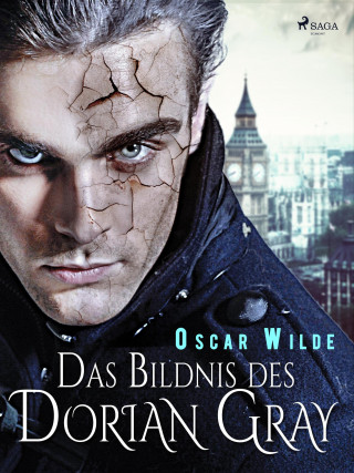 Oscar Wilde: Das Bildnis des Dorian Gray