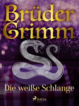 Brüder Grimm: Die weiße Schlange
