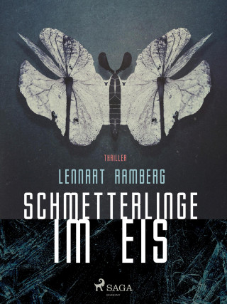 Lennart Ramberg: Schmetterlinge im Eis