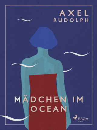 Axel Rudolph: Mädchen im Ocean