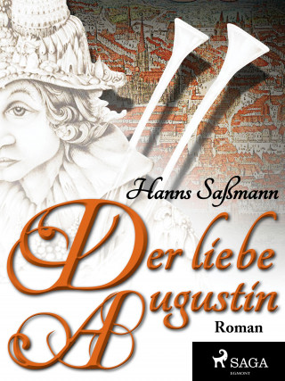 Hanns Sassmann: Der liebe Augustin