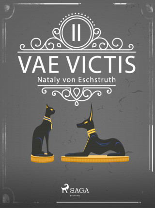 Nataly von Eschstruth: Vae Victis - Band II
