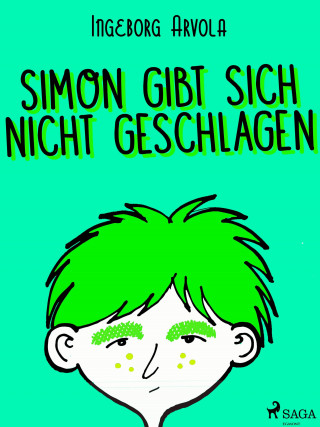 Ingeborg Arvola: Simon gibt sich nicht geschlagen