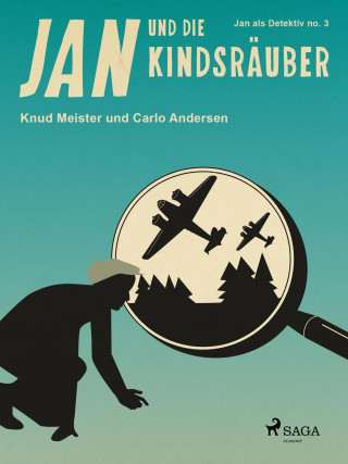 Carlo Andersen, Knud Meister: Jan und die Kindsräuber