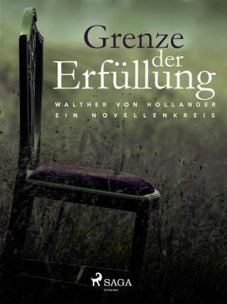 Walther von Hollander: Grenze der Erfüllung