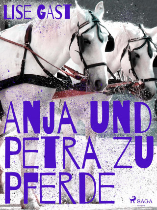Lise Gast: Anja und Petra zu Pferde