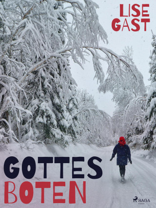 Lise Gast: Gottes Boten