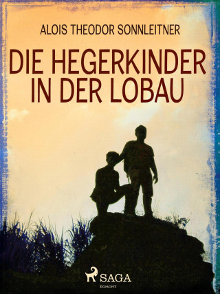 Alois Theodor Sonnleitner: Die Hegerkinder in der Lobau