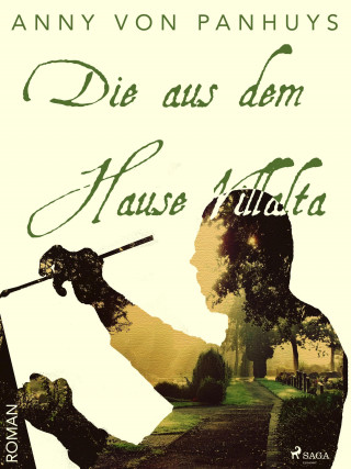 Anny von Panhuys: Die aus dem Hause Villalta