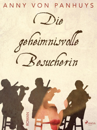 Anny von Panhuys: Die geheimnisvolle Besucherin