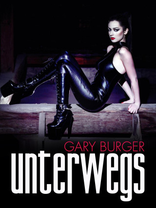 Gary Burger: Unterwegs