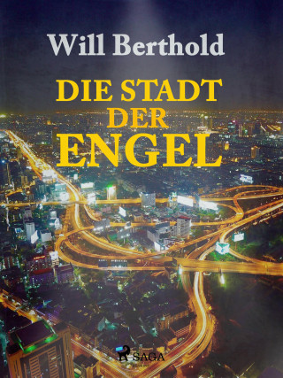Will Berthold: Die Stadt der Engel