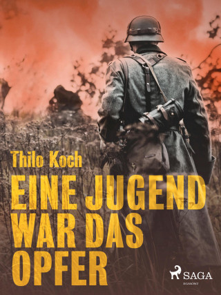 Thilo Koch: Eine Jugend war das Opfer