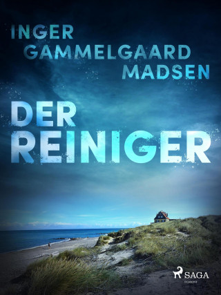 Inger Gammelgaard Madsen: Der Reiniger