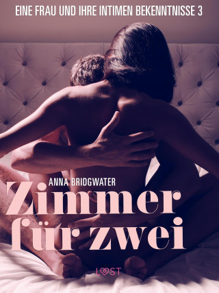 Anna Bridgwater: Zimmer für zwei - eine Frau und ihre intimen Bekenntnisse 3