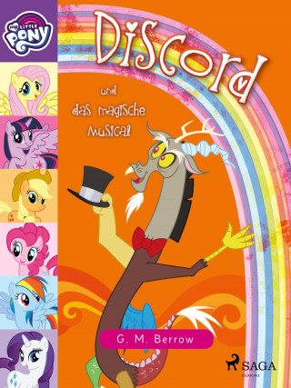 G.M. Berrow: My Little Pony - Discord und das magische Musical