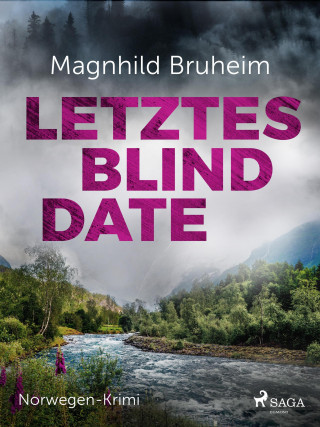 Magnhild Bruheim: Letztes Blind Date - Norwegen-Krimi
