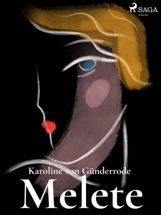 Karoline von Günderrode: Melete