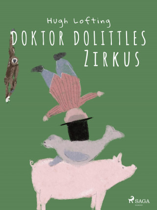 Hugh Lofting: Doktor Dolittles Zirkus