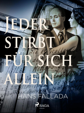 Hans Fallada: Jeder stirbt für sich allein