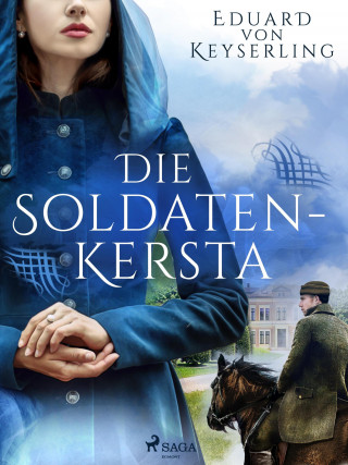 Eduard Keyserling: Die Soldaten-Kersta