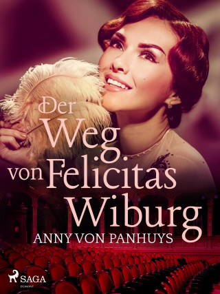 Anny von Panhuys: Der Weg von Felicitas Wiburg